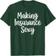 Funny Insurance Agent Art Women Insurance Advisor T-Shirt - T-Shirt | Forest