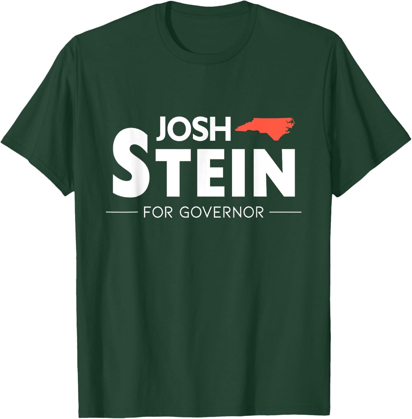 Josh Stein For Governor North Carolina Election 2024 NC T-Shirt - T-Shirt | Forest