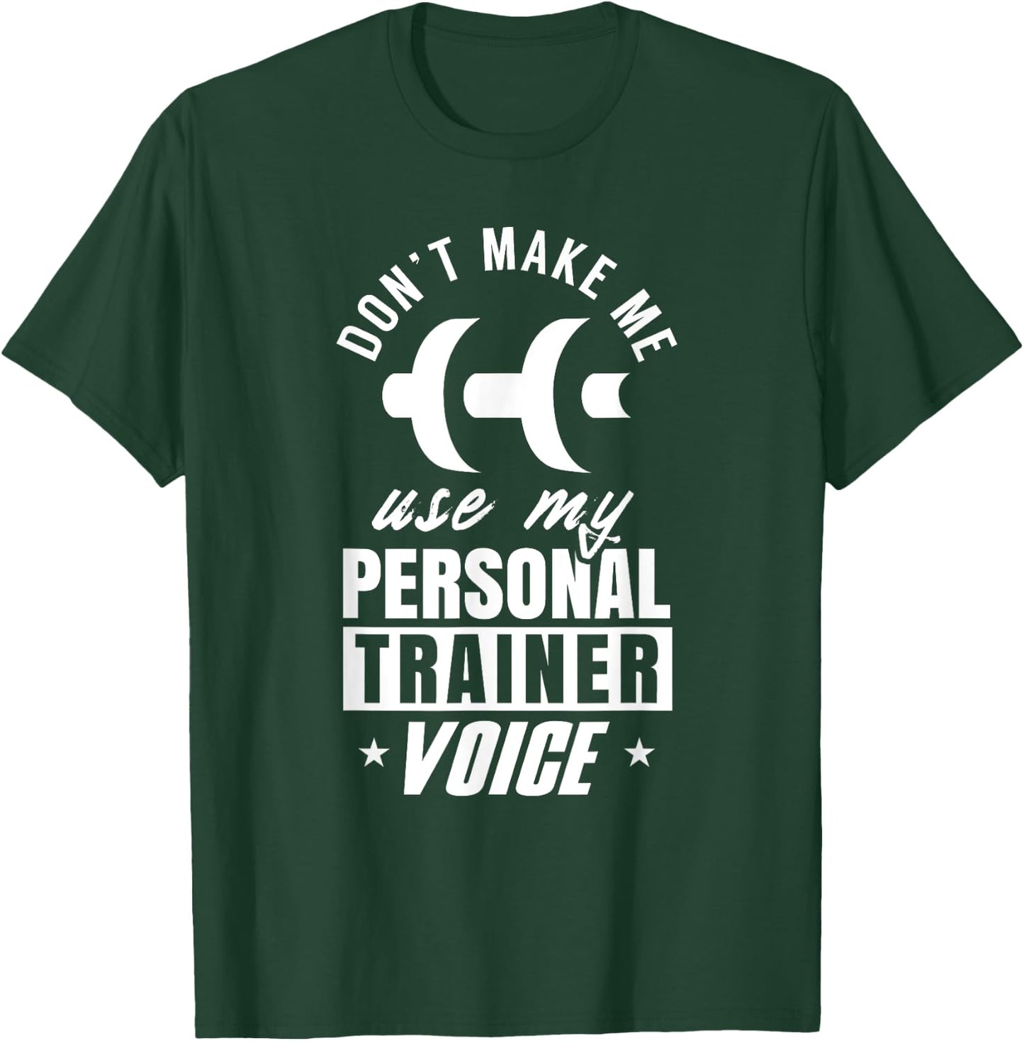 Personal Trainer Voice Workout Fitness Coach Instructor T-Shirt - T-Shirt | Forest