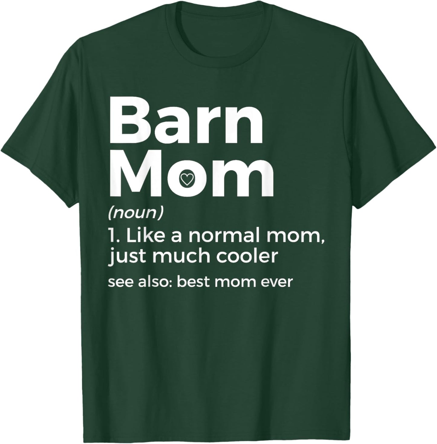 Funny Barn Mom Definition Best Mom Ever Horse Riding T-Shirt - T-Shirt | Forest