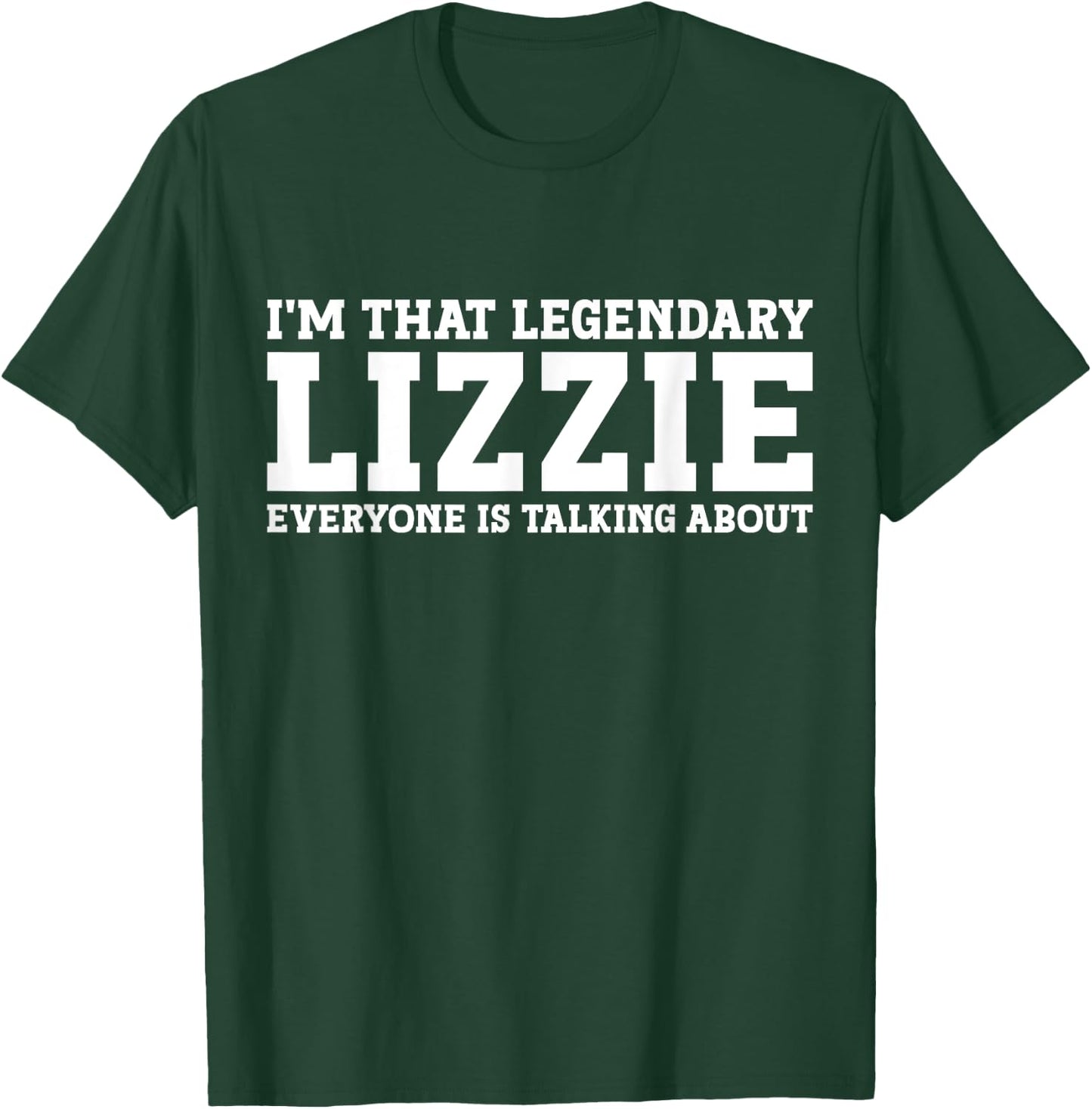 Lizzie Personal Name Women Girl Funny Lizzie T-Shirt - T-Shirt | Forest