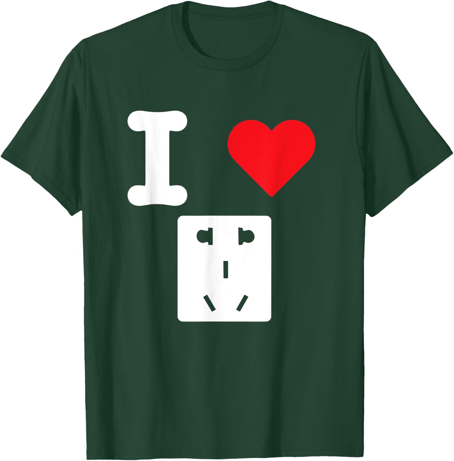I Love Electrical Outlets Receptacles Socket Electric Supply T-Shirt - T-Shirt | Forest