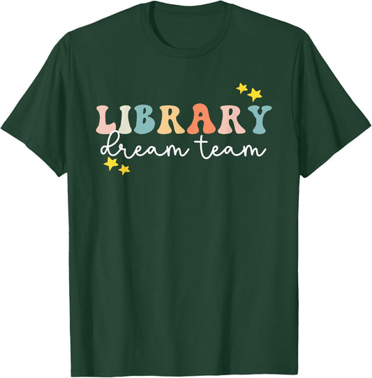 Library Dream Team Librarian Library Squad Crew Reading Coac T-Shirt - T-Shirt | Forest