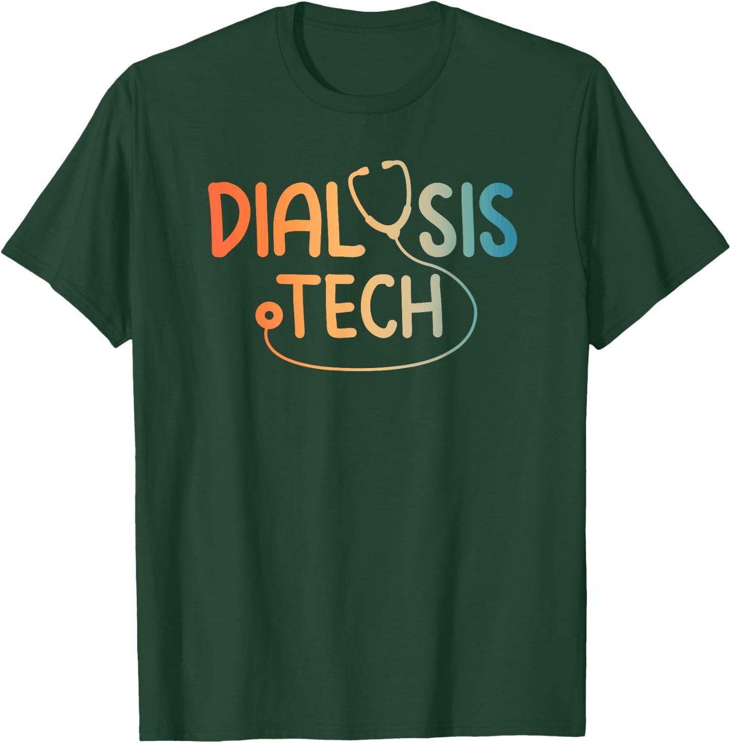 Funny Dialysis Tech Design Women Doctor RN Nurses T-Shirt - T-Shirt | Forest