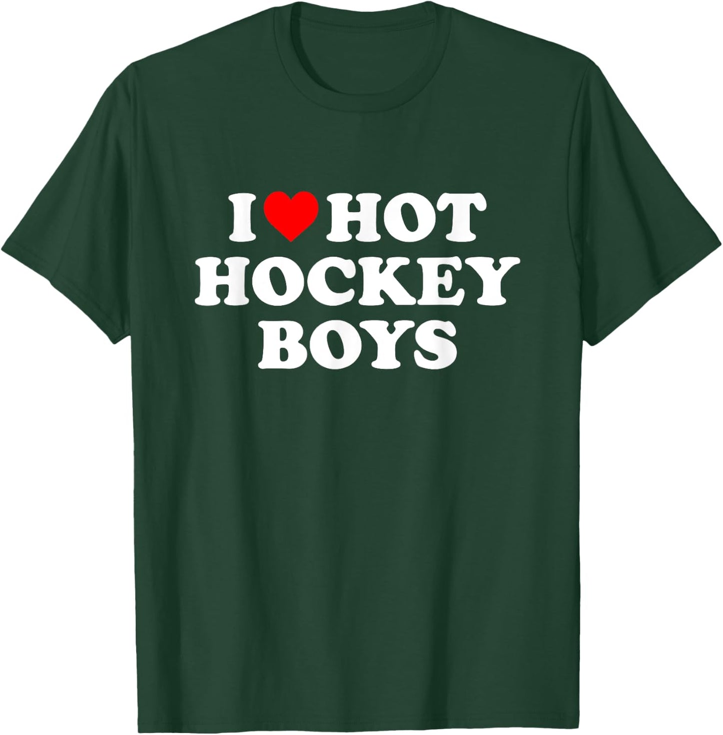 I Love Hot Hockey Boys T-Shirt - T-Shirt | Forest