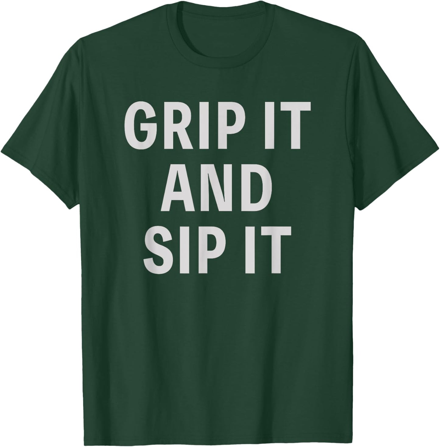 Funny Golfer Saying Grip It Sip It Father's Day Golf T-Shirt - T-Shirt | Forest