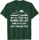 Not All Those Who Wander Are Lost Funny Lost The Keys Joke T-Shirt - T-Shirt | Forest