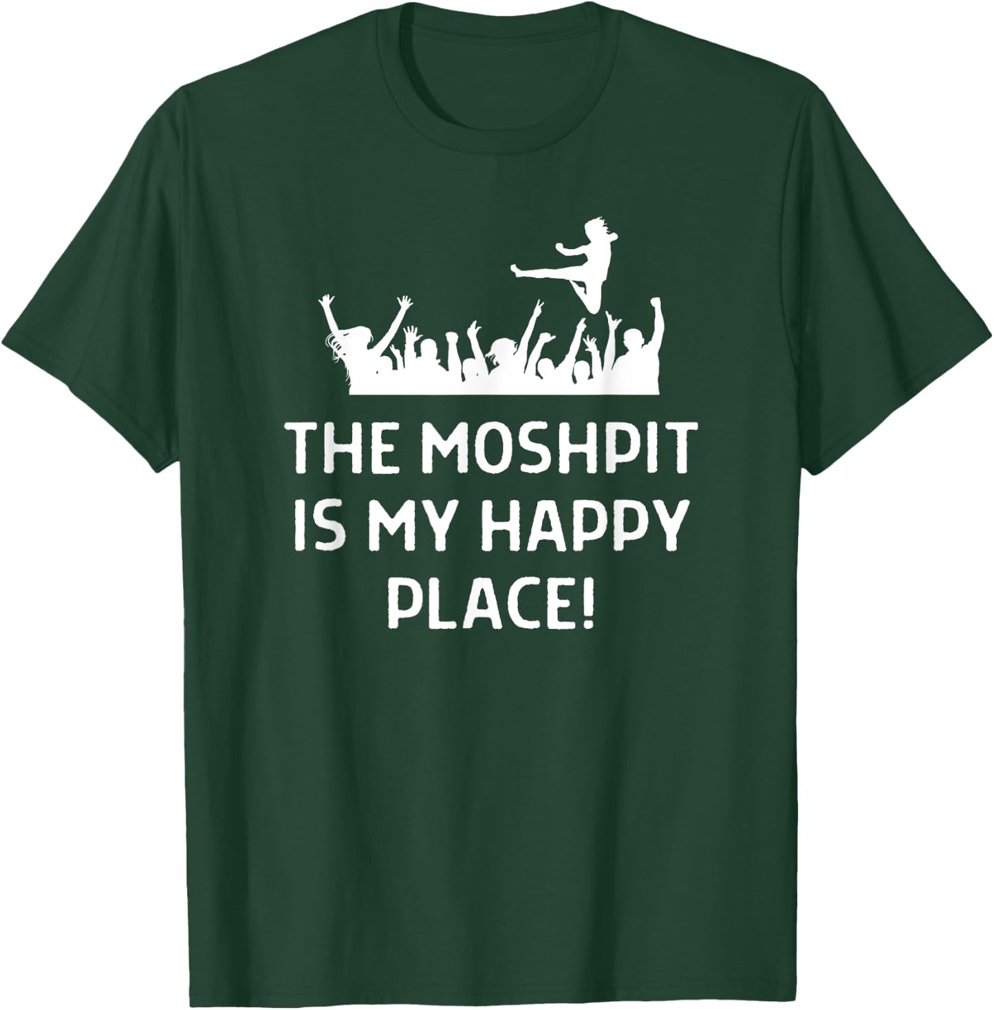 The Moshpit Is My Happy Place Outfit Concert Festival T-Shirt - T-Shirt | Forest
