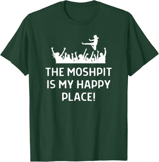 The Moshpit Is My Happy Place Outfit Concert Festival T-Shirt - T-Shirt | Forest