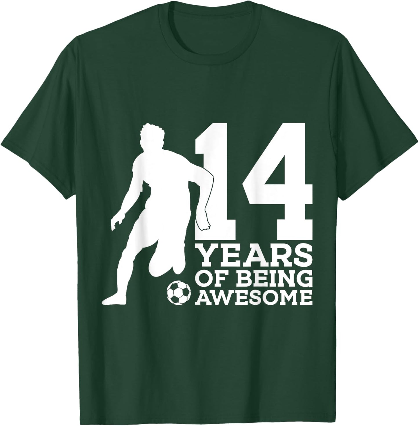 14 Years of Being Awesome Soccer 14th Birthday T-Shirt - T-Shirt | Forest