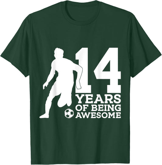 14 Years of Being Awesome Soccer 14th Birthday T-Shirt - T-Shirt | Forest