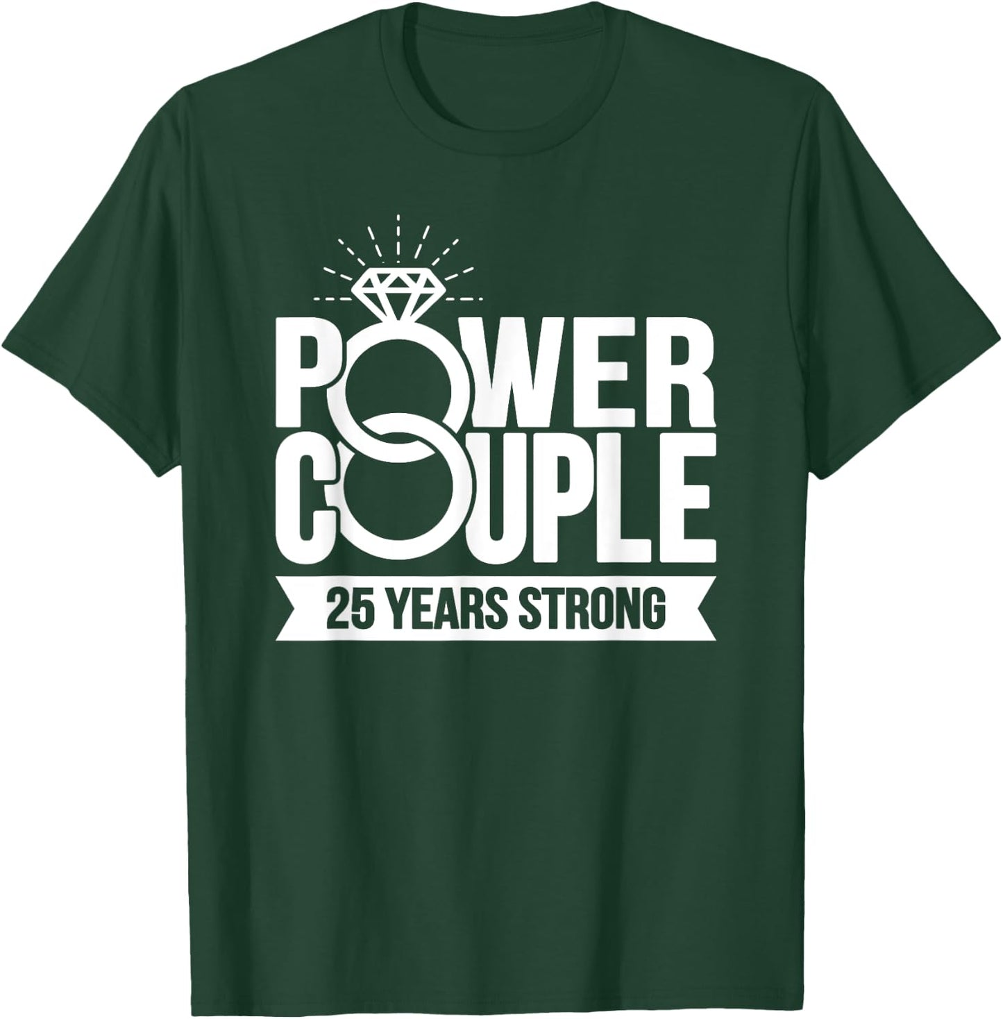 Married 25 Years - Power Couple - 25th Wedding Anniversary T-Shirt - T-Shirt | Forest