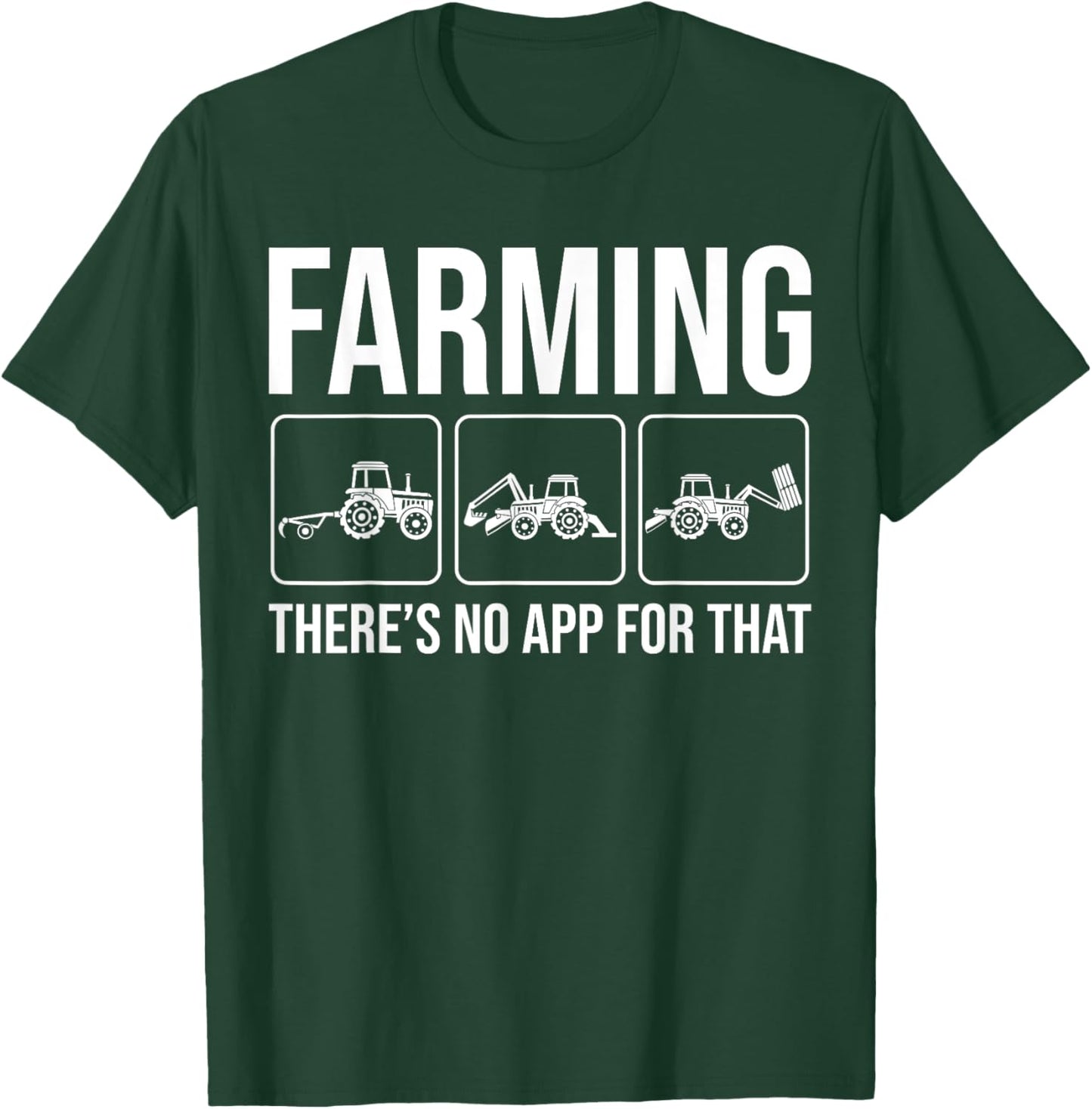 Finny Farming: There's No App For That Tractor Driver Farmer T-Shirt - T-Shirt | Forest
