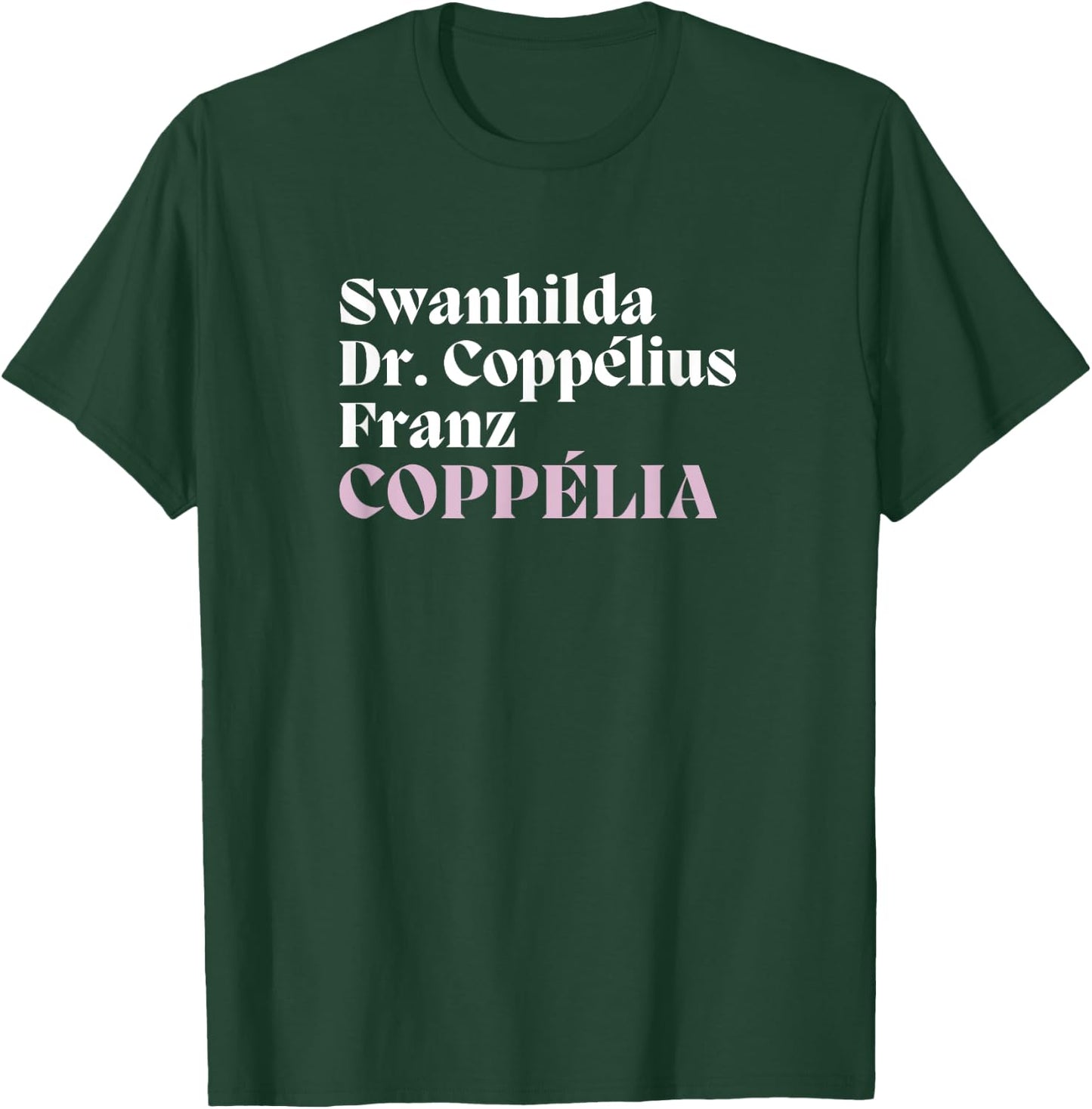 Coppélia BALLET Main Characters Cast List Dancer Graphic T-Shirt - T-Shirt | Forest