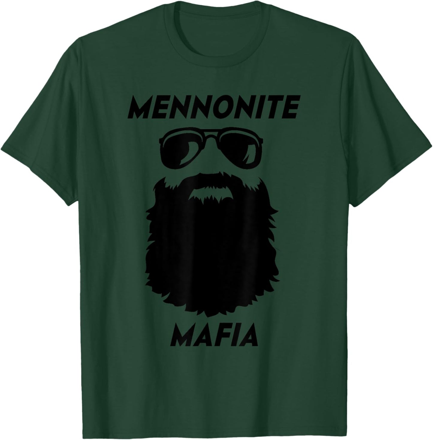MENNONITE MAFIA Funny Beard Christian Jesus Bible Humor T-Shirt - T-Shirt | Forest
