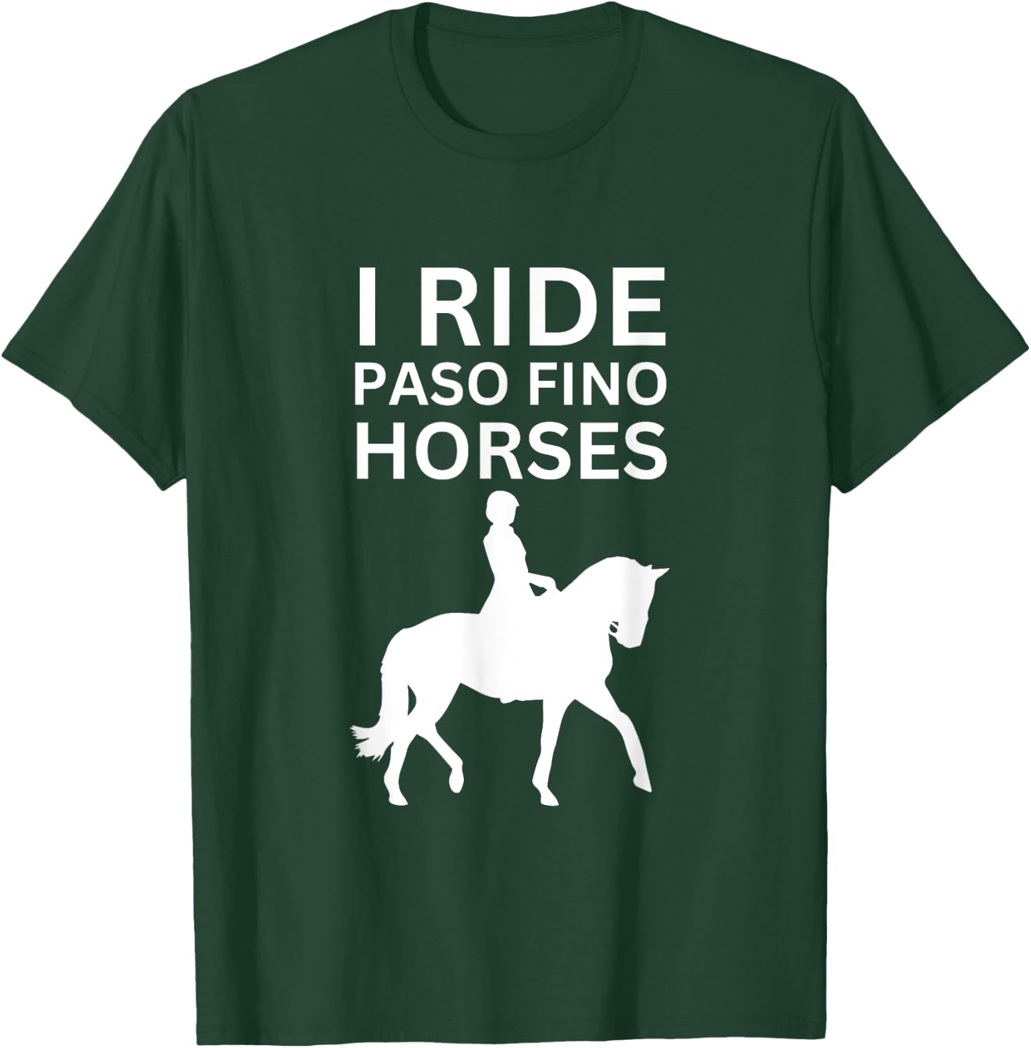 I Love Horses, I Ride Paso Fino Horse T-Shirt - T-Shirt | Forest