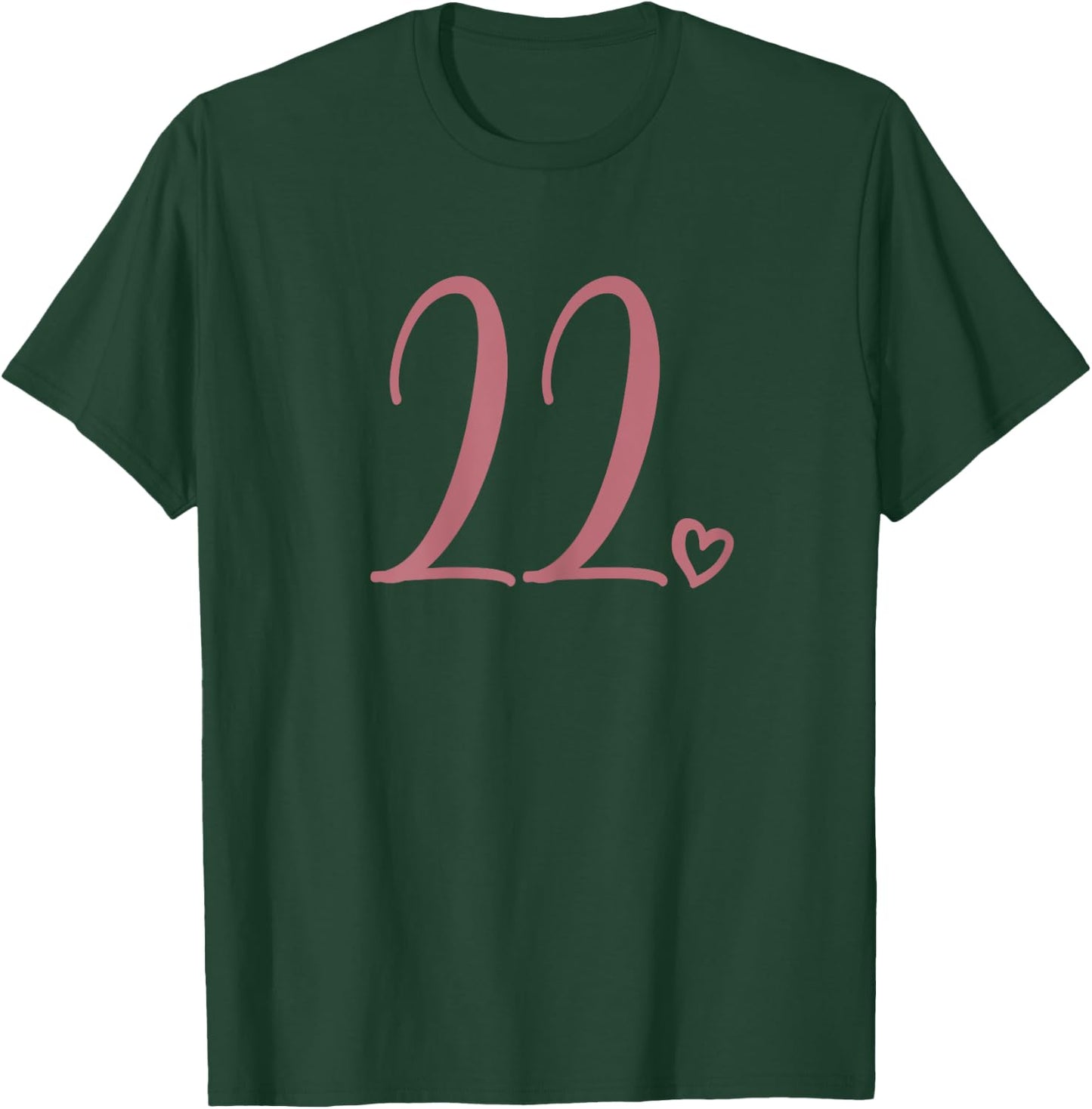 Number 22 Twenty-Two 22 Years Old 22nd Birthday T-Shirt - T-Shirt | Forest