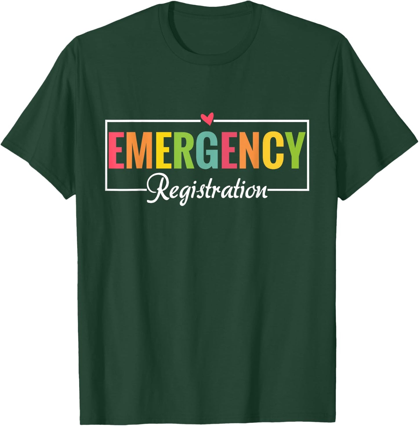 Emergency Registration Room Patient ER Nurse Register T-Shirt - T-Shirt | Forest