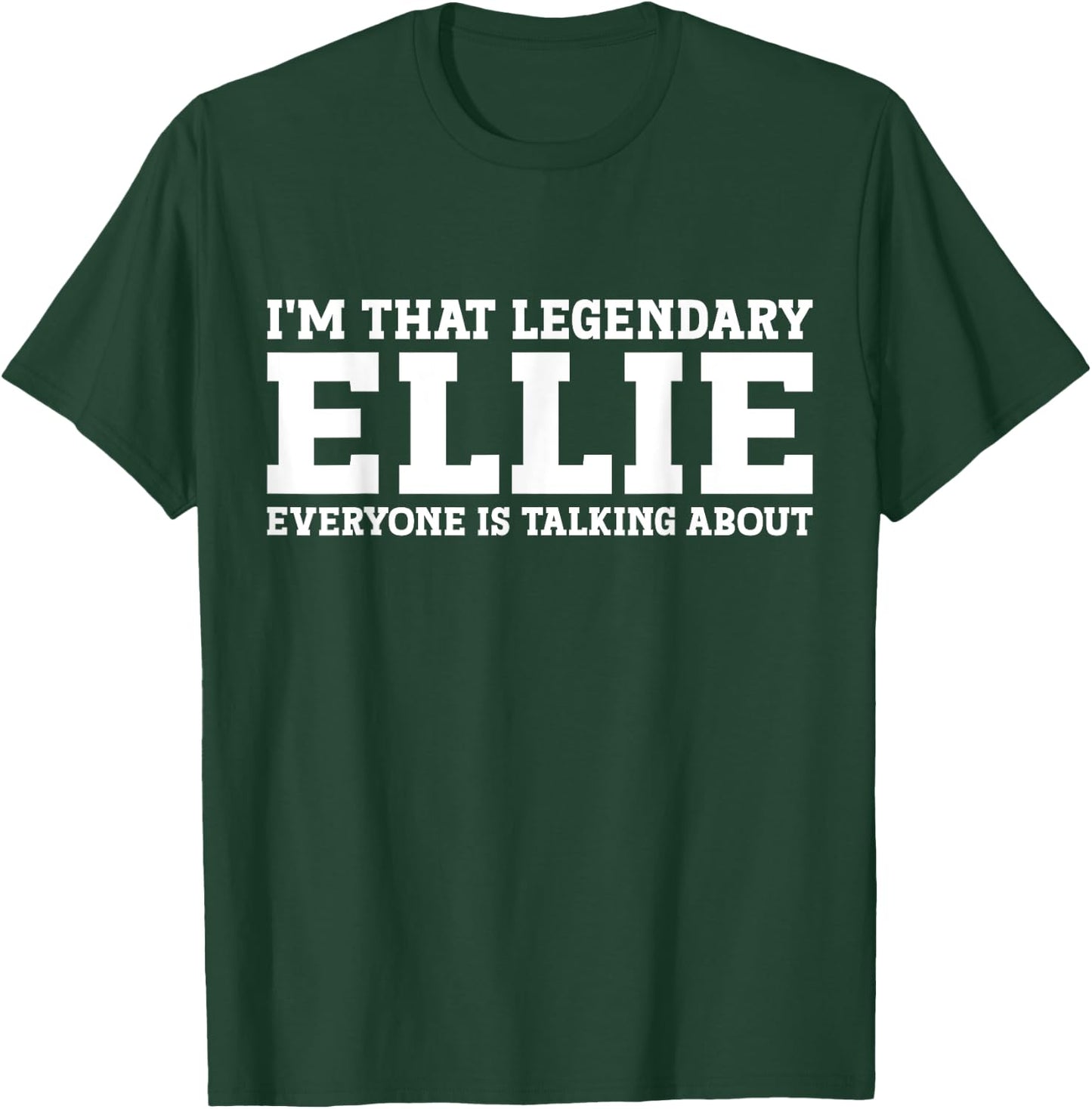 Ellie Personal Name Women Girl Funny Ellie T-Shirt - T-Shirt | Forest