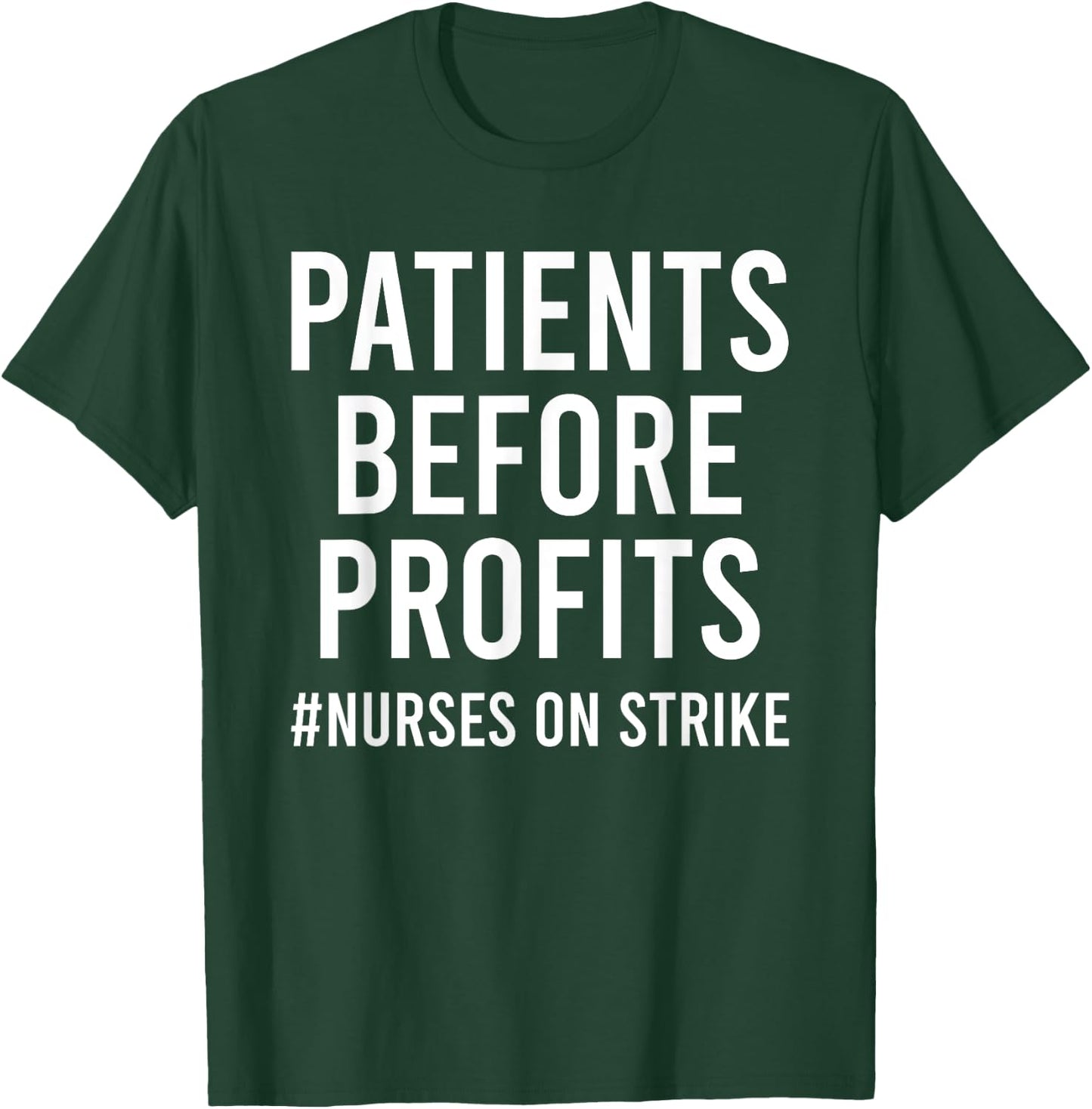 Patients Before Profits Nurses On Strike Minnesota T-Shirt - T-Shirt | Forest