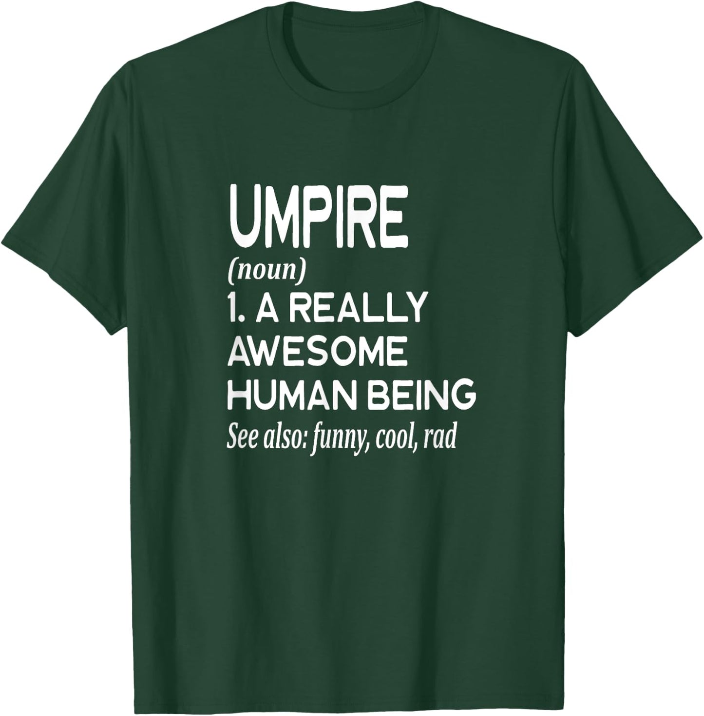 Umpire Definition Funny Soccer Baseball Softball T-Shirt - T-Shirt | Forest