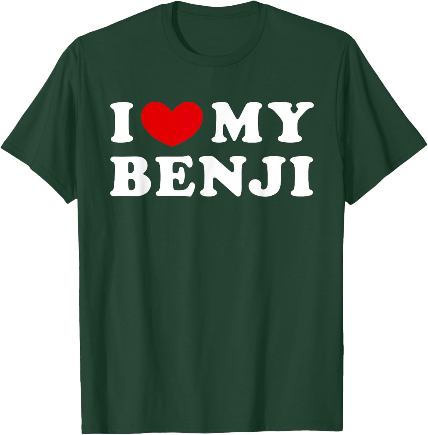 I Love My Benji, I Heart My Benji T-Shirt - T-Shirt | Forest