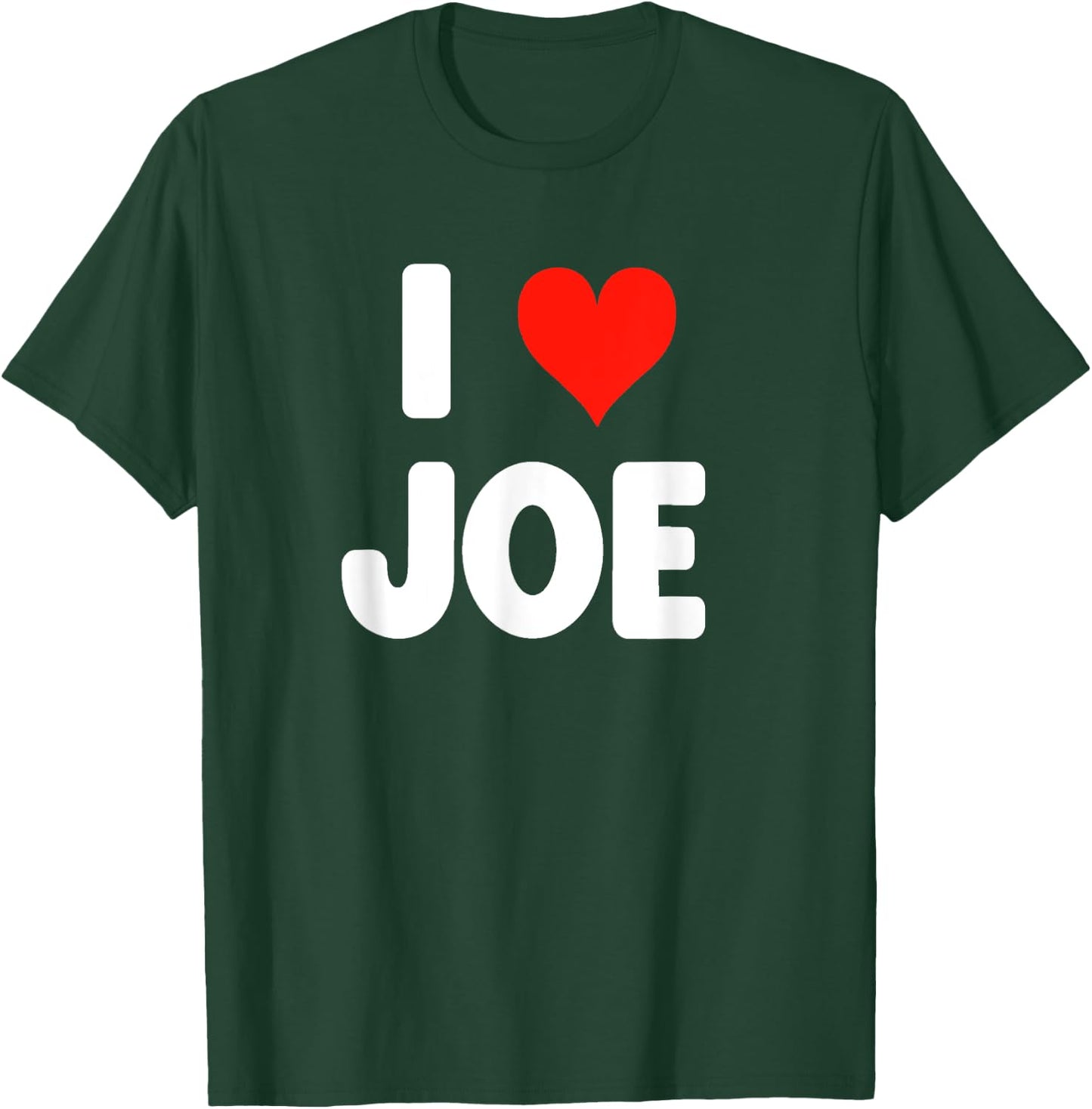 I Love Joe - Heart T-Shirt - T-Shirt | Forest