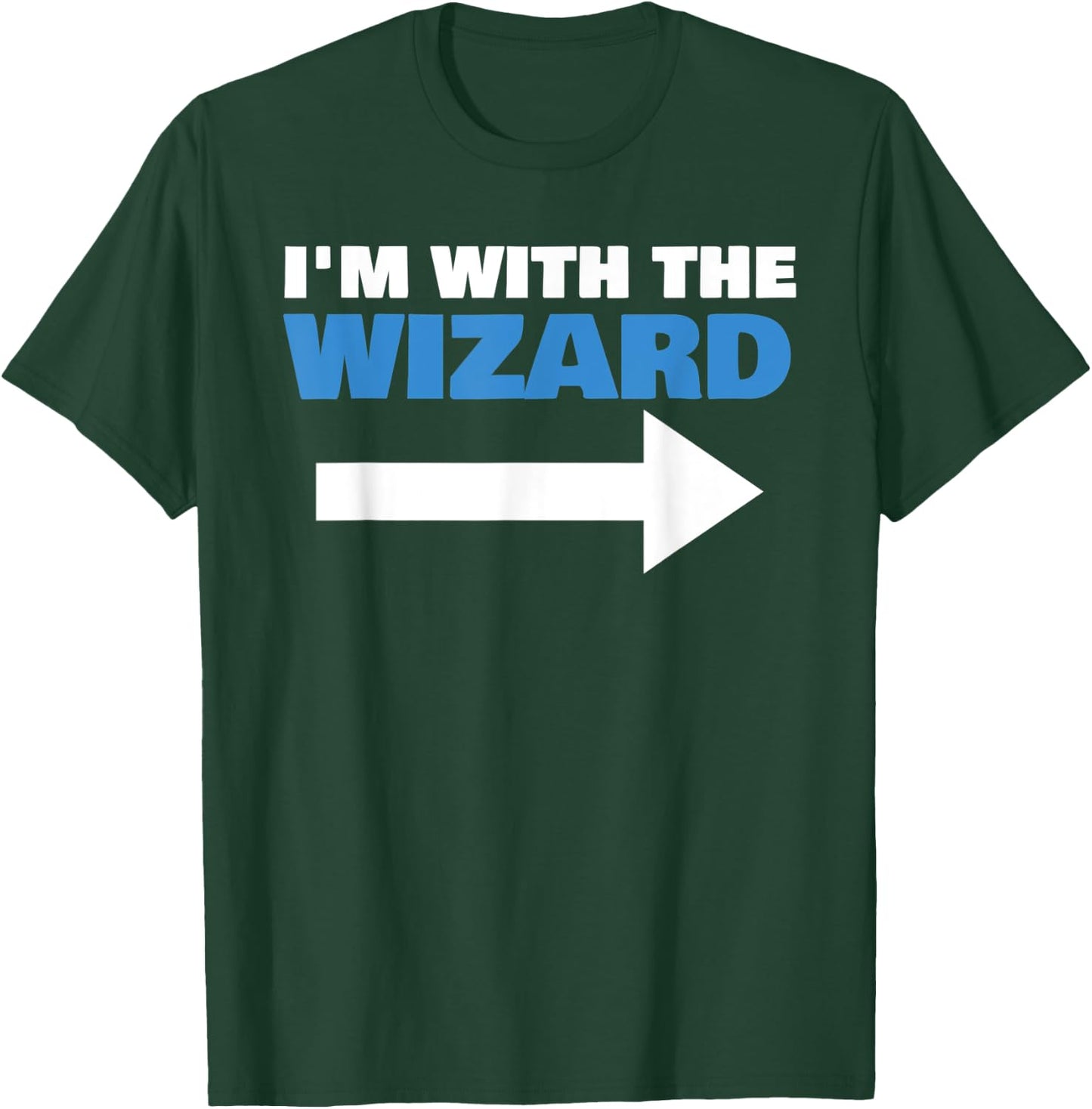 I'm With The Wizard Fun Matching Halloween Couple Costume T-Shirt - T-Shirt | Forest