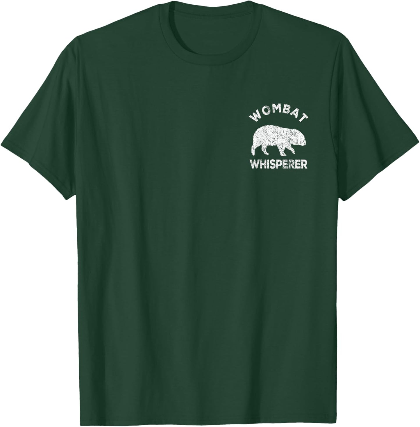 Wombat Whisperer Wombat Lover Funny Wombat Quote T-Shirt - T-Shirt | Forest