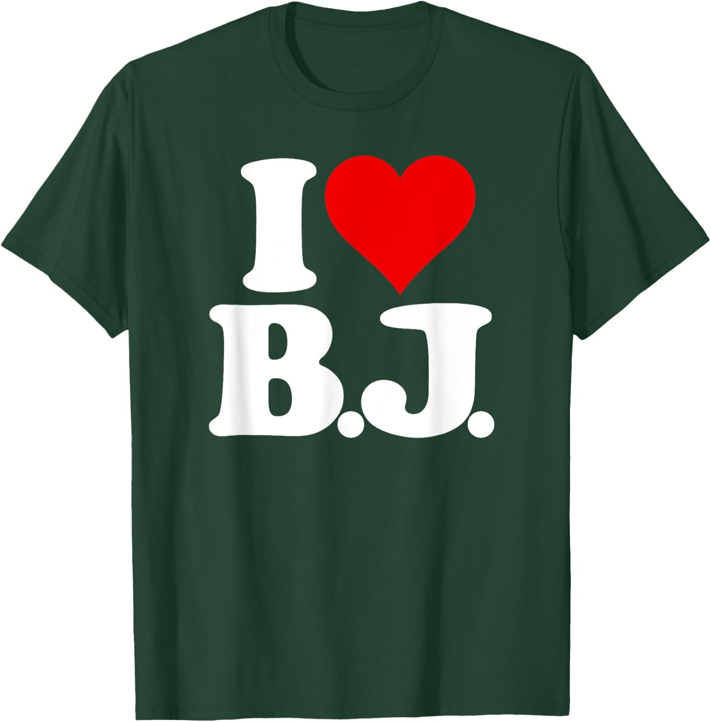 I Love Bj I Heart B.j. Name Initials Monogram T-Shirt - T-Shirt | Forest