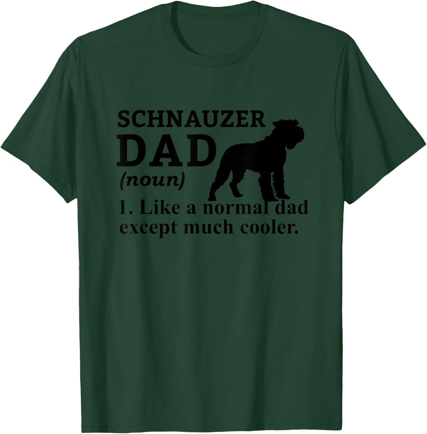 Schnauzer Dad Funny Definition Dog Lover Women T-Shirt - T-Shirt | Forest