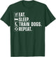 Funny Dog Trainer Design Women Dog Training Lovers T-Shirt - T-Shirt | Forest