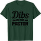 Dibs On The Pastor Funny Christian Faith Jesus Preacher T-Shirt - T-Shirt | Forest