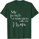 My Favorite Veterinarian Calls Me Mom Veterinarian Mom T-Shirt - T-Shirt | Forest