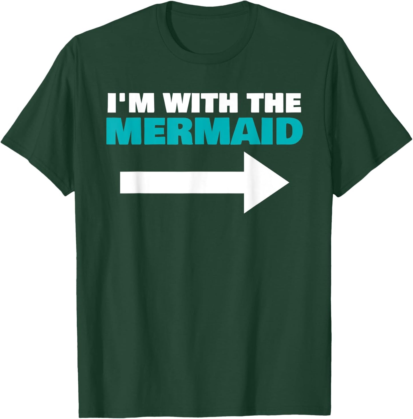 I'm With The Mermaid Fun Matching Halloween Couple Costume T-Shirt - T-Shirt | Forest