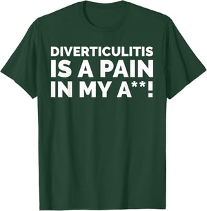 Diverticula Gifts & Funny Diverticulitis T-Shirt - T-Shirt | Forest