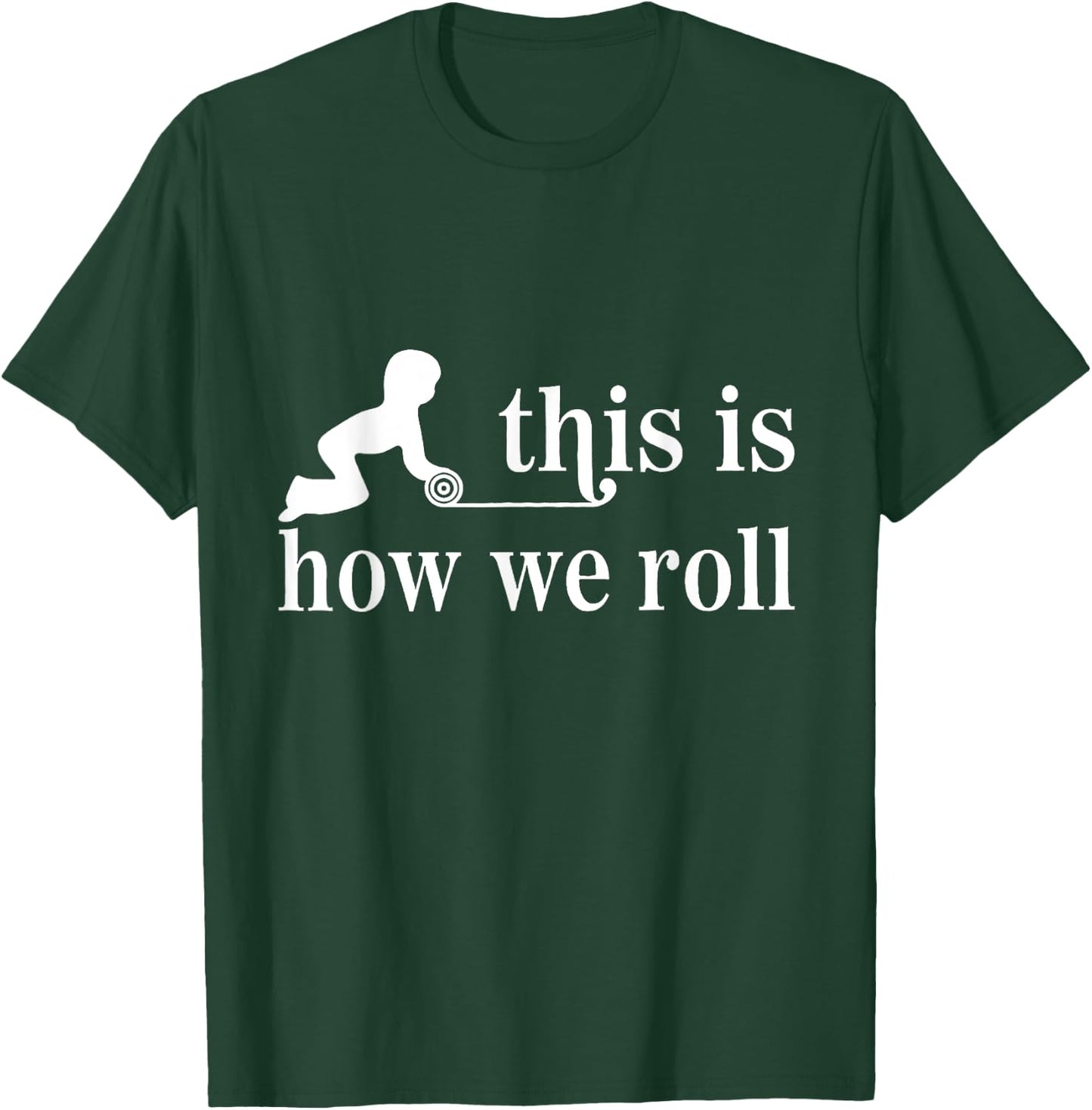 Montessori Shirt, This Is How We Roll T-Shirt - T-Shirt | Forest