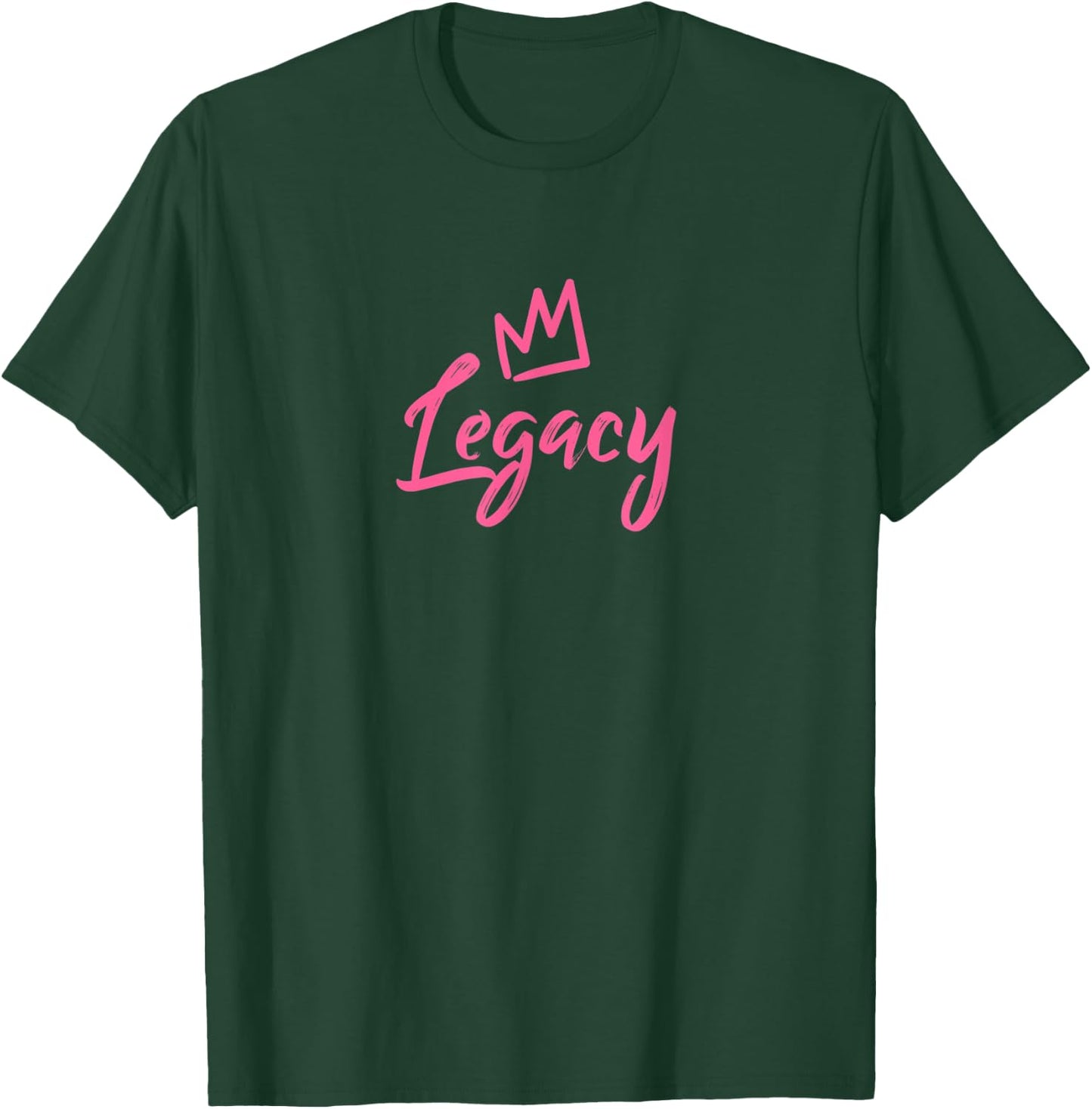 Legacy the Queen / Pink Crown & Name Called Legacy T-Shirt - T-Shirt | Forest
