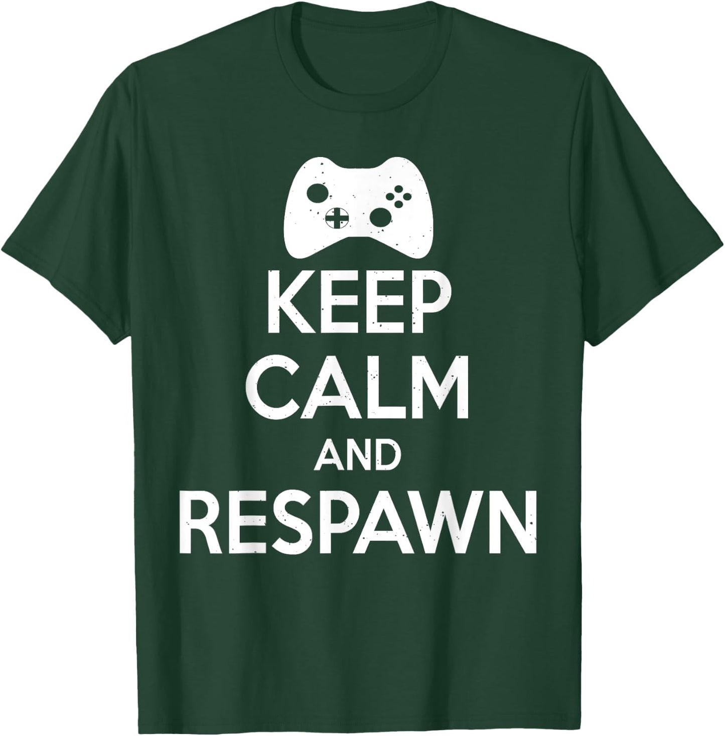 Keep Calm And Respawn - Funny Gamer T-Shirt - T-Shirt | Forest