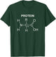 Protein Molecule - Gym & Chemistry Bodybuilding & Science T-Shirt - T-Shirt | Forest