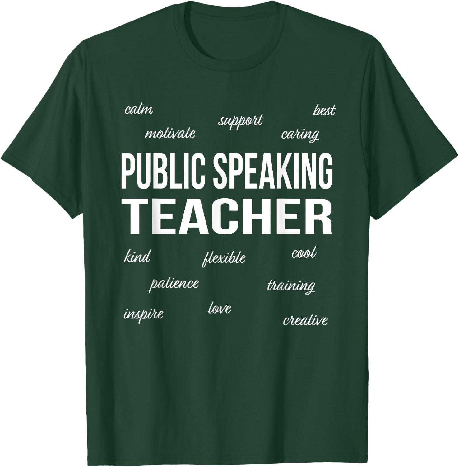 Public Speaking Teacher Appreciation Funny Gift Women T-Shirt - T-Shirt | Forest