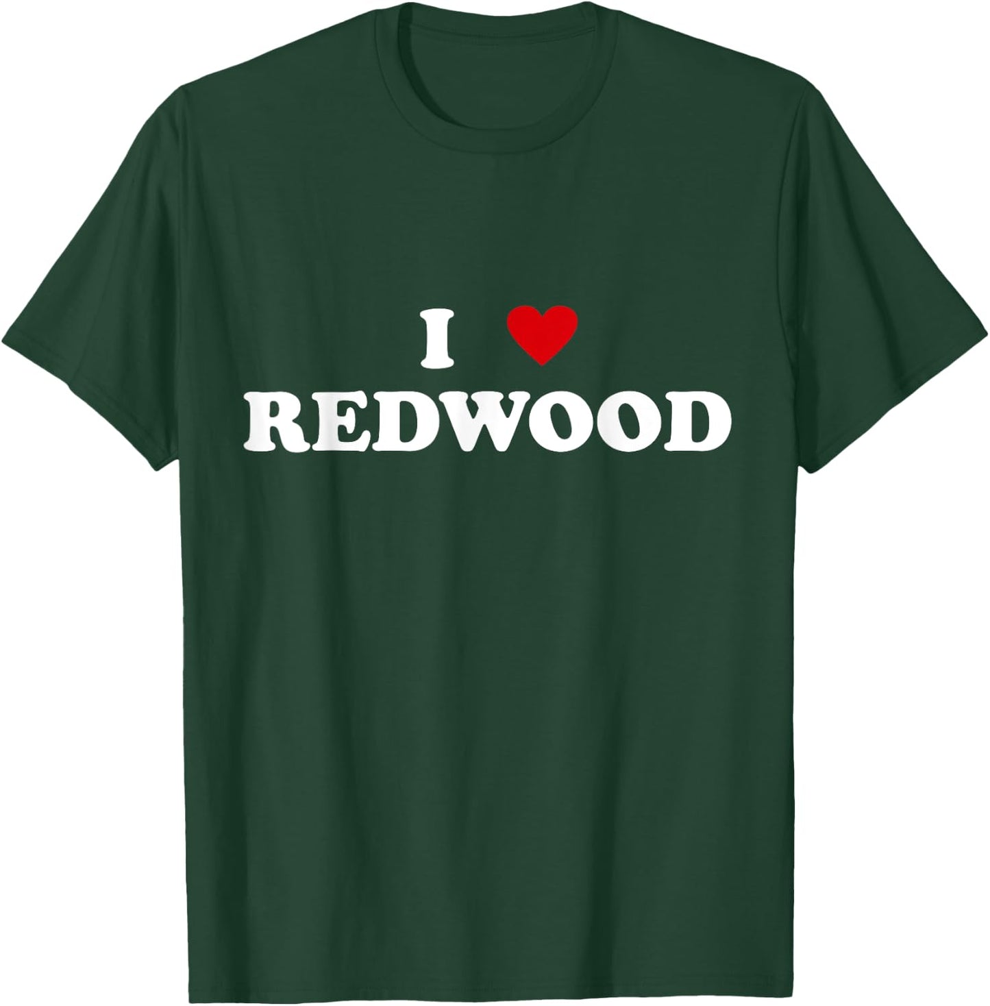 Heart USA National Park I Love Redwood T-Shirt - T-Shirt | Forest
