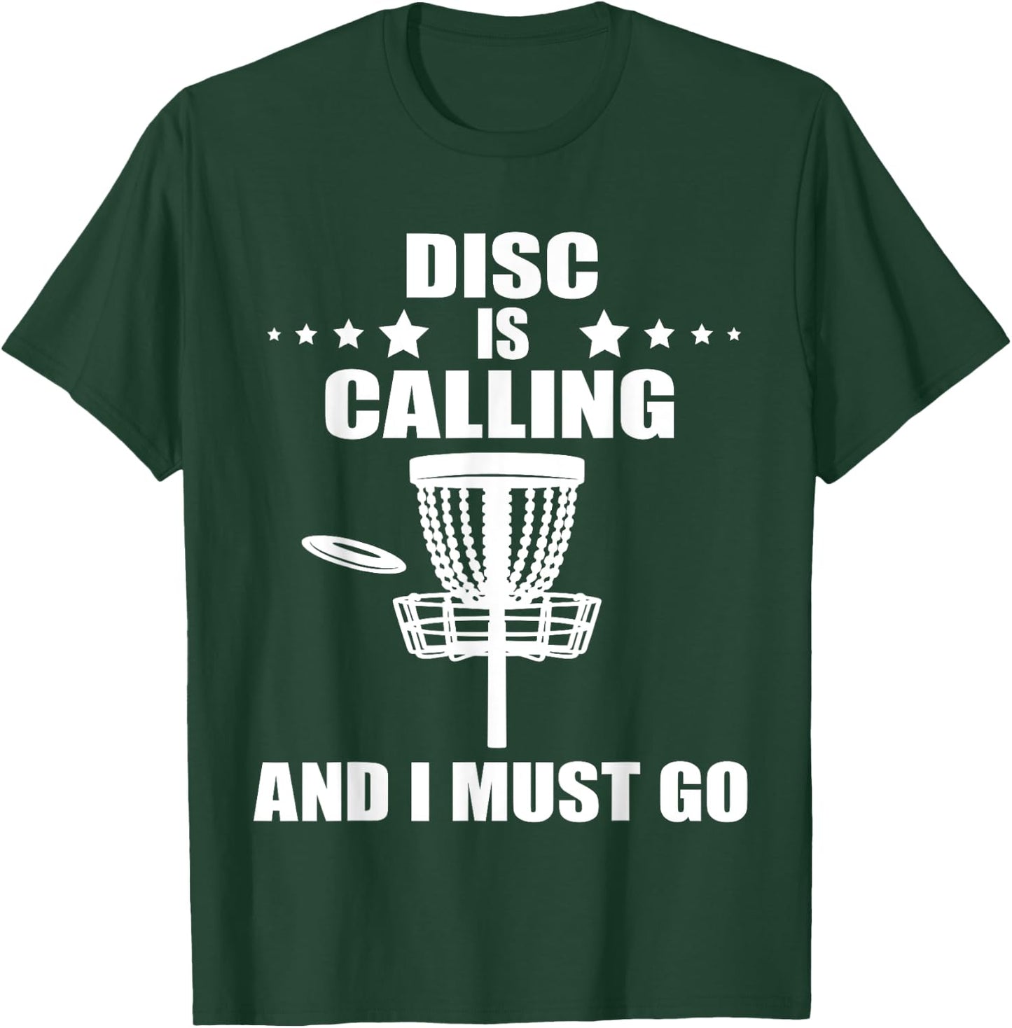 Disc Is Calling Frolf Flying Disc Golf Player Disc Golf T-Shirt - T-Shirt | Forest