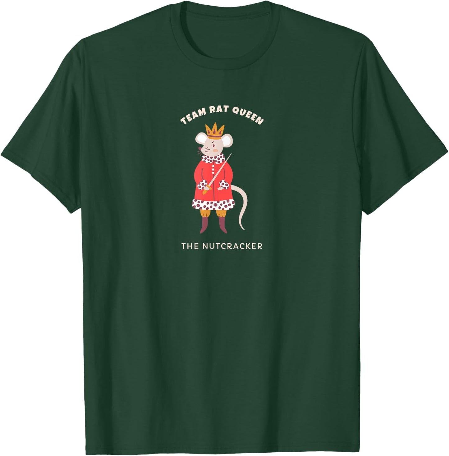 Team Rat Queen Nutcracker Christmas Ballerina Ballet Graphic T-Shirt - T-Shirt | Forest
