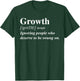 Funny Growth Definition Shirt Adults Black Polyester 100% Short Sleeve Small T-Shirt - T-Shirt | Forest