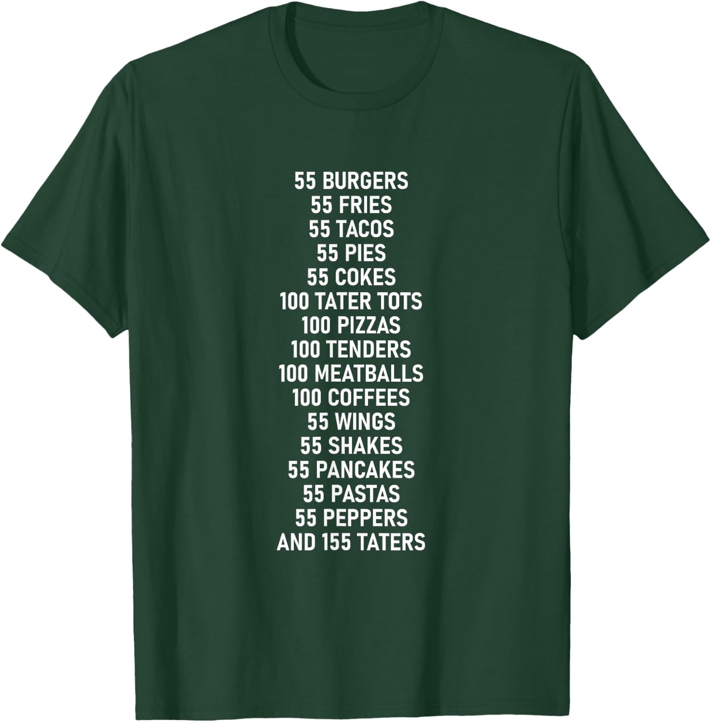 55 Burgers 55 Fries 55 Tacos T-Shirt - T-Shirt | Forest