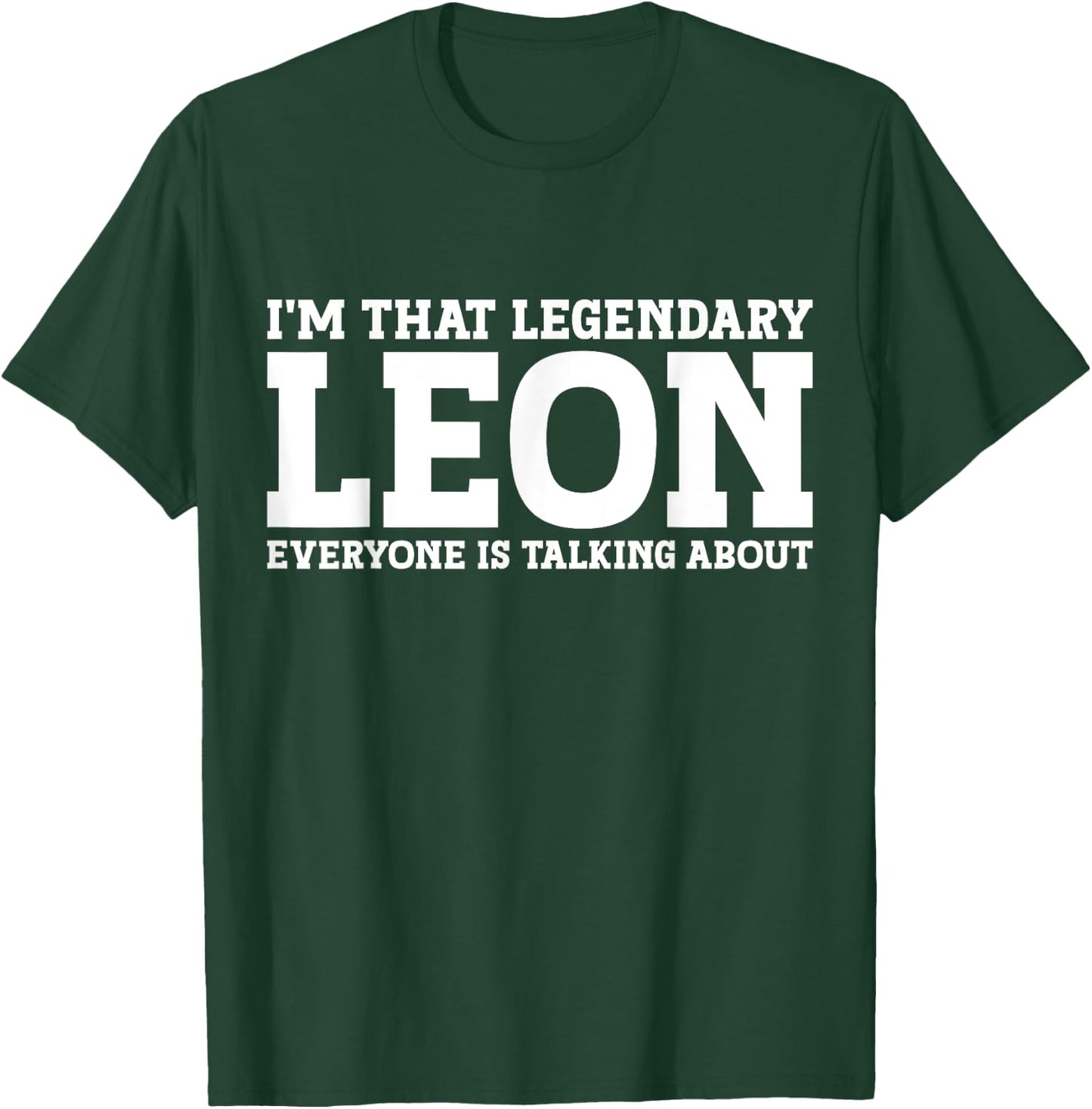 Leon Surname Funny Team Family Last Name Leon T-Shirt - T-Shirt | Forest