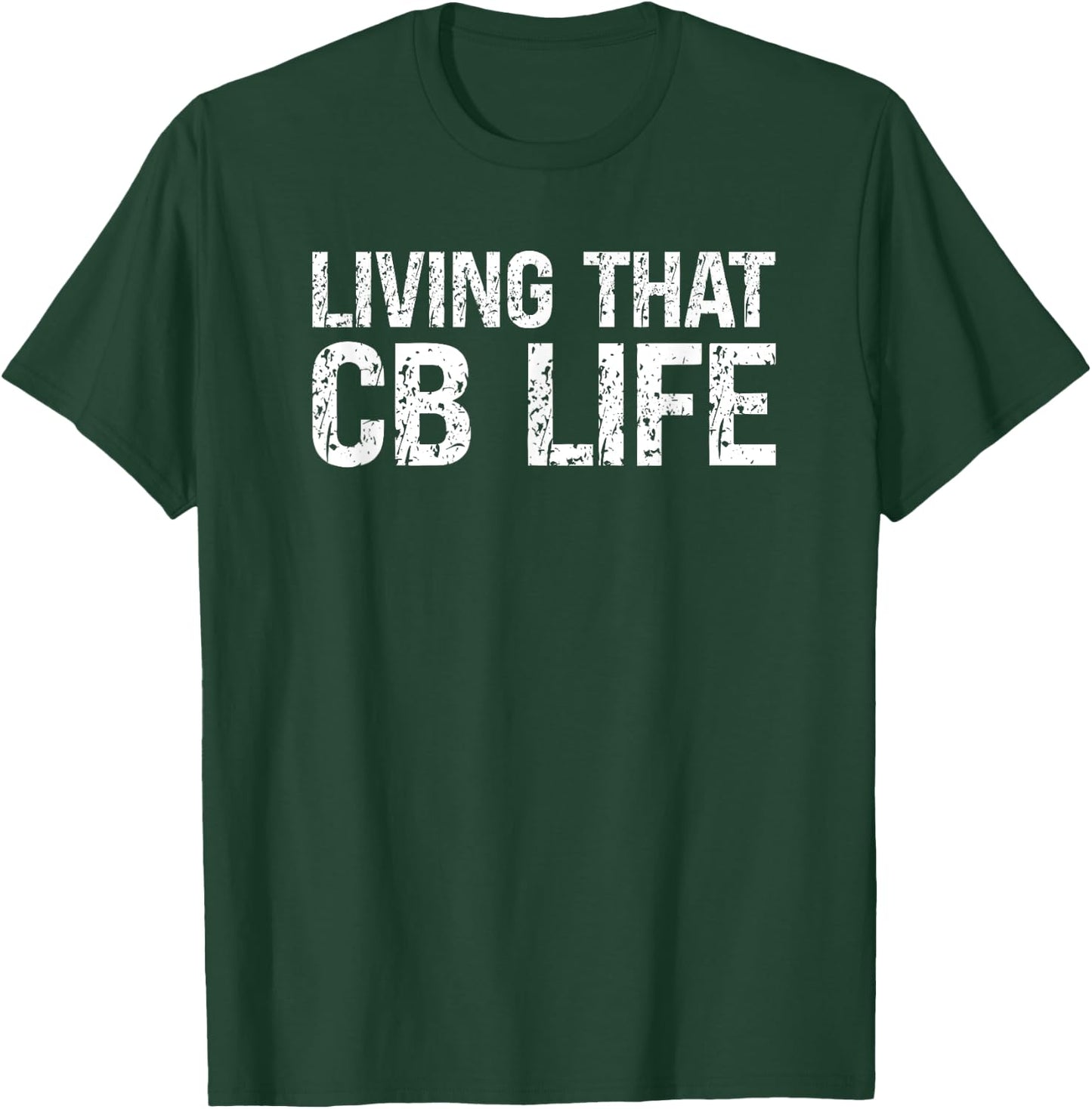 Proud Big Rig CB Radio Trucking Humor Truck Driver CB T-Shirt - T-Shirt | Forest