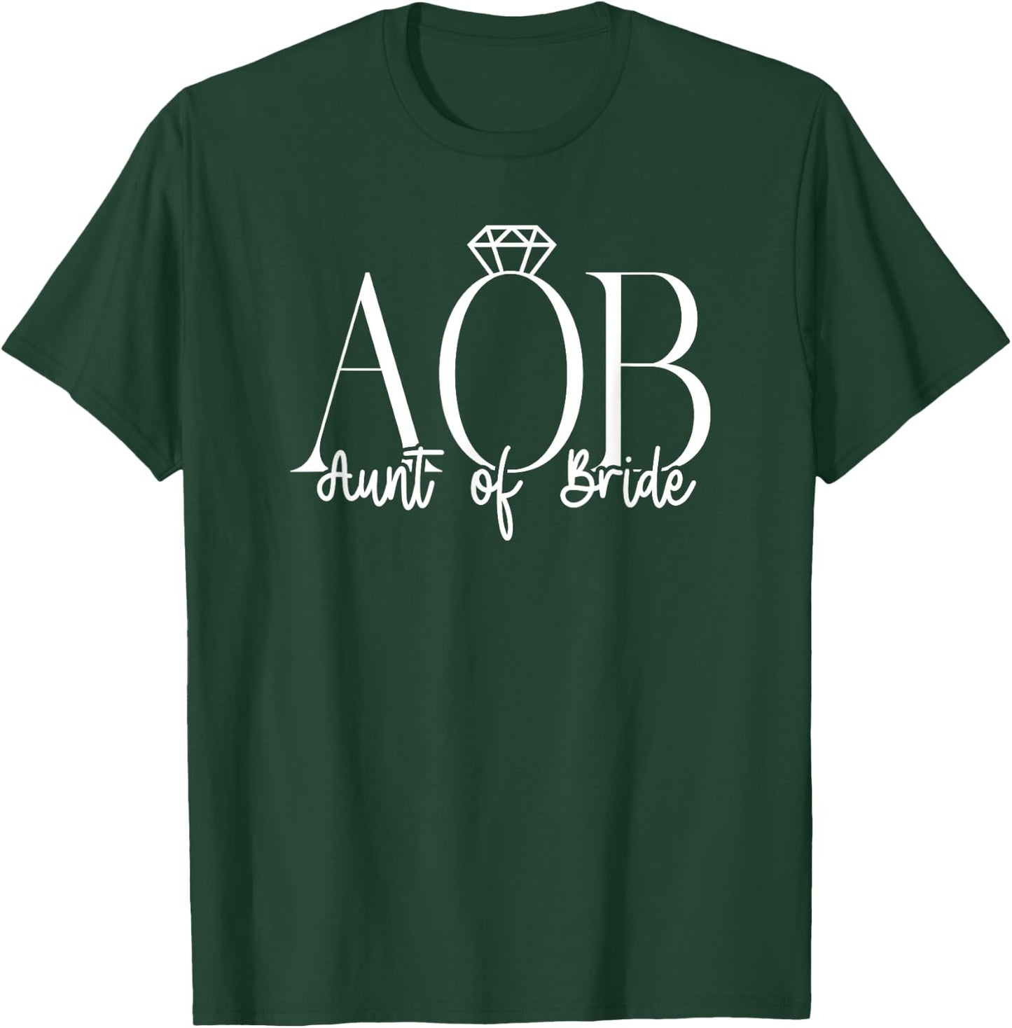 Aunt Of The Bride Aunt Funny Auntie Of The Bride T-Shirt - T-Shirt | Forest