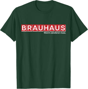 BRAUHAUS Party Hardware Store Craftsmen Drinking Beer Fun T-Shirt - T-Shirt | Forest
